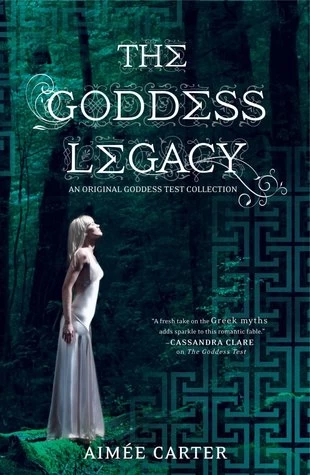 The Goddess Legacy (Goddess Test) by Aimee Carter
