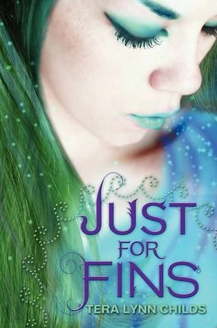 Just for Fins (Fins #3) by Tera Lynn Childs