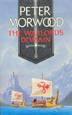The Warlord's Domain (The Book of Years #4) by Peter Morwood