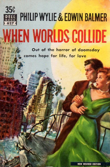 When Worlds Collide (Bronson Beta #1) by Edwin Balmer, Philip Wylie