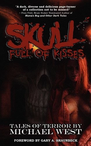 Skull Full of Kisses by Michael West