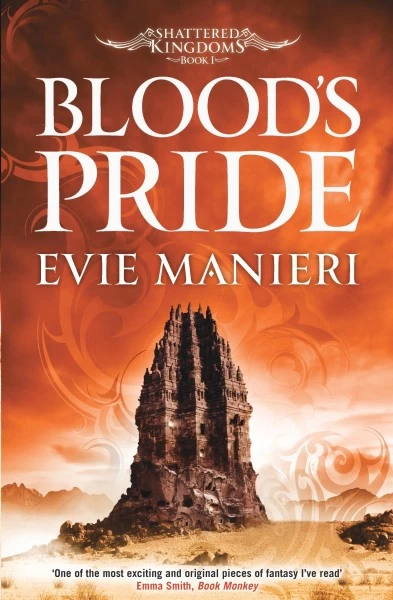 Blood's Pride (Shattered Kingdoms #1) by Evie Manieri