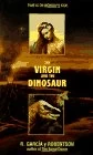 The Virgin and the Dinosaur by R. Garcí­a y Robertson