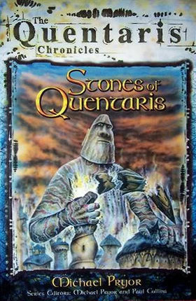 Stones of Quentaris (The Quentaris Chronicles) by Michael Pryor