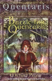 Battle for Quentaris (The Quentaris Chronicles) by Michael Pryor