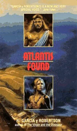 Atlantis Found by R. Garcí­a y Robertson