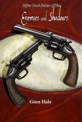 Enemies & Shadows (Rifter #7) by Ginn Hale
