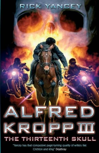 The Thirteenth Skull (Alfred Kropp #3) by Rick Yancey