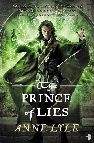 The Prince of Lies (Night's Masque #3) by Anne Lyle