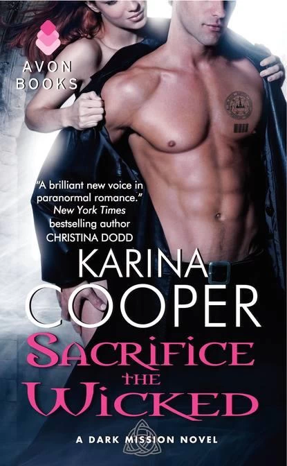 Sacrifice the Wicked (Dark Mission #4) by Karina Cooper
