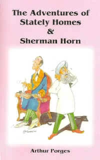 The Adventures of Stately Homes and Sherman Horn
