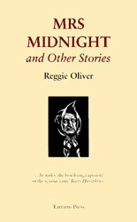 Mrs Midnight and Other Stories by Reggie Oliver