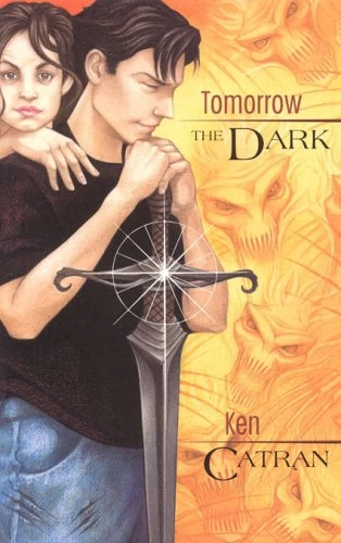 Tomorrow the Dark by Ken Catran