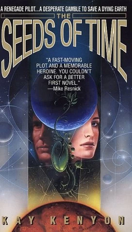 The Seeds of Time by Kay Kenyon
