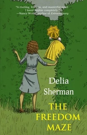 The Freedom Maze by Delia Sherman