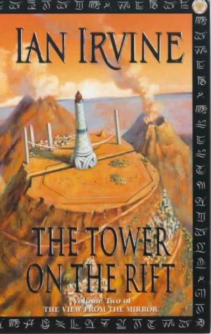 The Tower on the Rift (The View from the Mirror #2) by Ian Irvine
