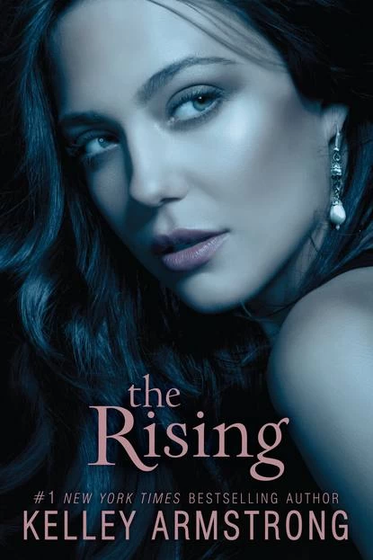 The Rising (Darkness Rising #3) by Kelley Armstrong