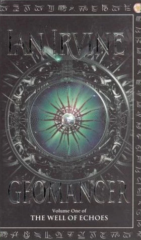 Geomancer (The Well of Echoes #1) by Ian Irvine