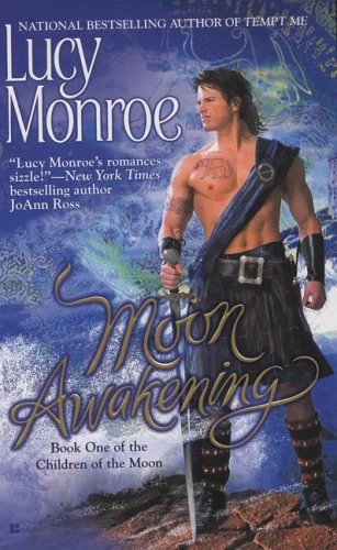Moon Awakening (Children of the Moon #1) by Lucy Monroe