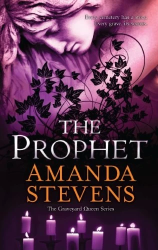 The Prophet (The Graveyard Queen #3) by Amanda Stevens