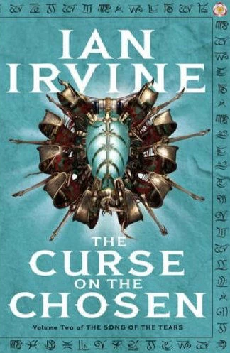 The Curse on the Chosen (The Song of Tears #2) by Ian Irvine