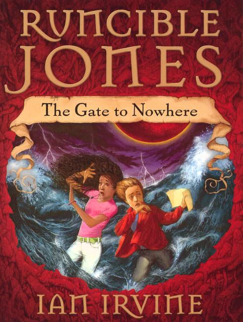 The Gate to Nowhere (Runcible Jones #1) by Ian Irvine