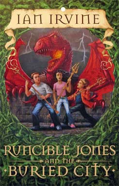 Runcible Jones and The Buried City (Runcible Jones #2) by Ian Irvine