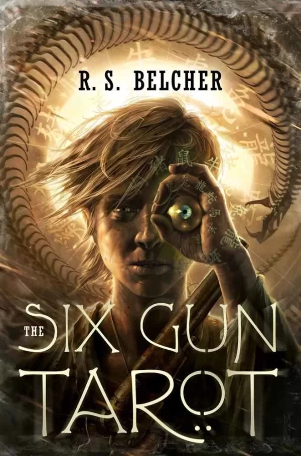The Six-Gun Tarot (Golgotha #1) by R. S. Belcher
