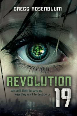 Revolution 19 (Revolution 19 #1) by Gregg Rosenblum