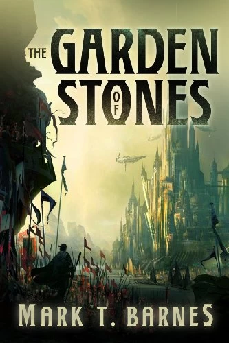 The Garden of Stones (The Echoes of the Empire #1) by Mark T. Barnes