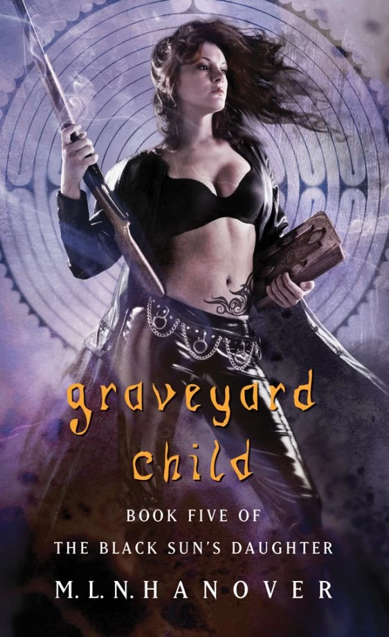 Graveyard Child (The Black Sun's Daughter #5) by M. L. N. Hanover