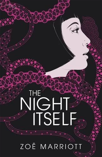 The Night Itself (The Name of the Blade #1) by Zoë Marriott