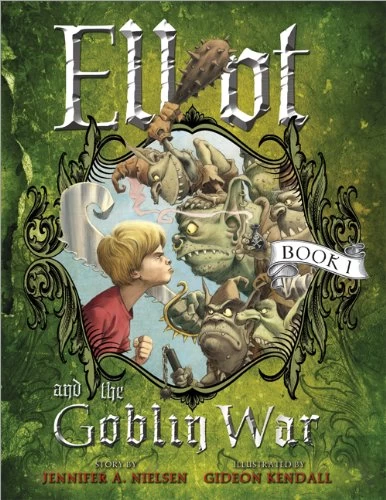 Elliot and the Goblin War (The Underworld Chronicles #1) by Jennifer A. Nielsen