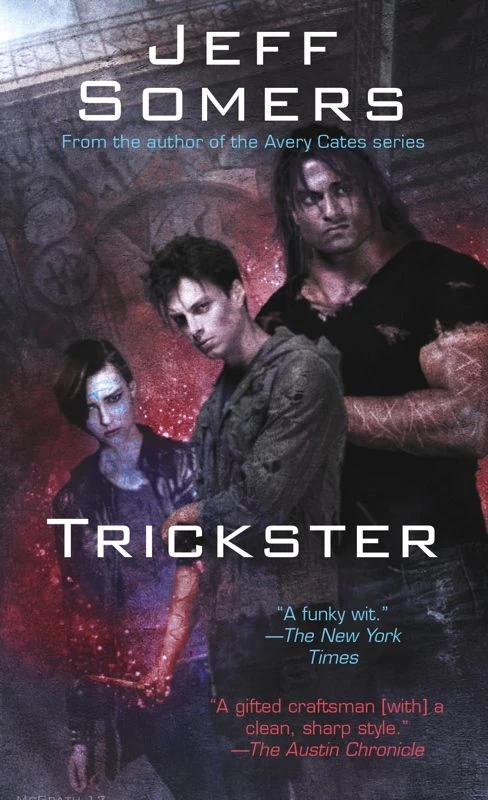 Trickster (The Ustari Cycle) by Jeff Somers