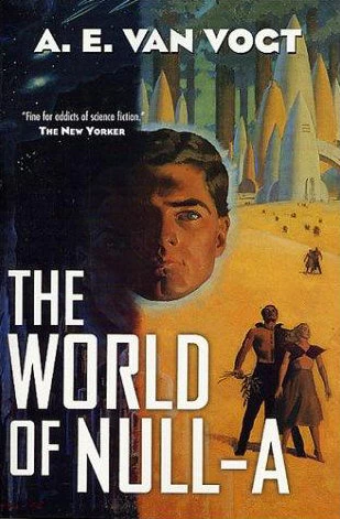 The World of Null-A (Null-A #1) by A. E. van Vogt