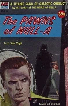 The Pawns of Null-A (Null-A #2) by A. E. van Vogt