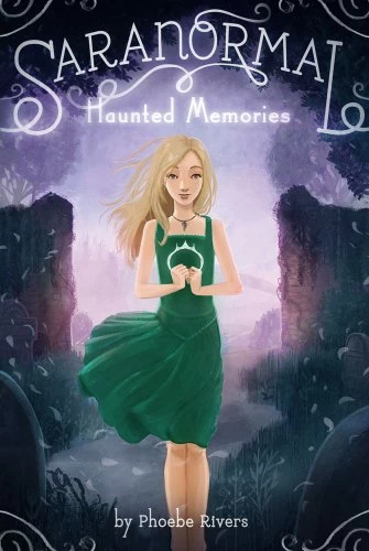 Haunted Memories (Saranormal #2) by Phoebe Rivers