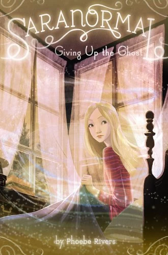 Giving Up the Ghost (Saranormal #6) by Phoebe Rivers