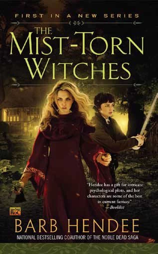 The Mist-Torn Witches (The Mist-Torn Witches #1) by Barb Hendee