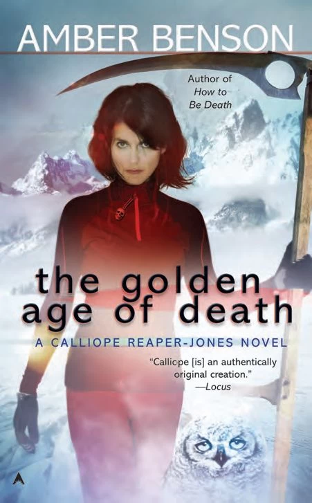 The Golden Age of Death (Calliope Reaper-Jones #5) by Amber Benson