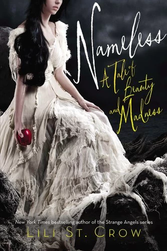 Nameless (Tales of Beauty and Madness #1) by Lili St. Crow
