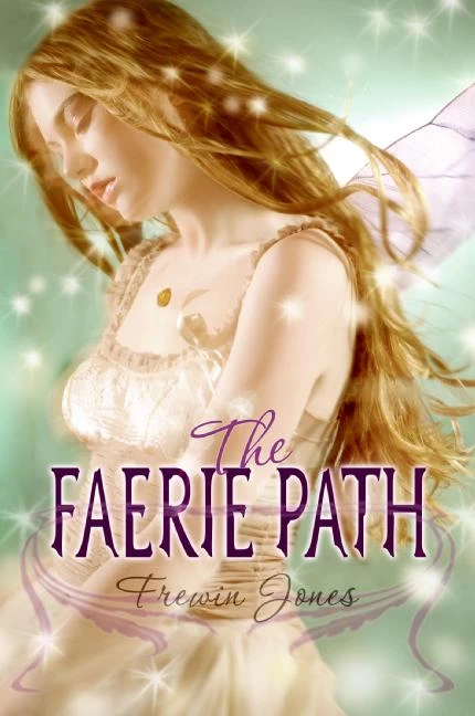 The Faerie Path (The Faerie Path #1) by Frewin Jones