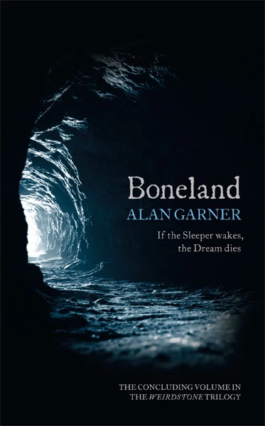 Boneland (The Weirdstone Trilogy #3) by Alan Garner