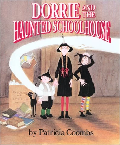 Dorrie and the Haunted Schoolhouse (Dorrie the Little Witch #20) by Patricia Coombs