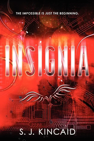 Insignia (Insignia #1) by S. J. Kincaid