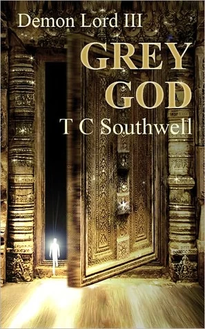 Grey God (Demon Lord #3) by T. C. Southwell