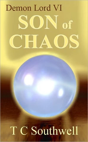 Son of Chaos (Demon Lord #6) by T. C. Southwell