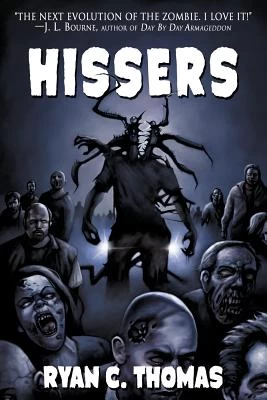 Hissers by Ryan C. Thomas
