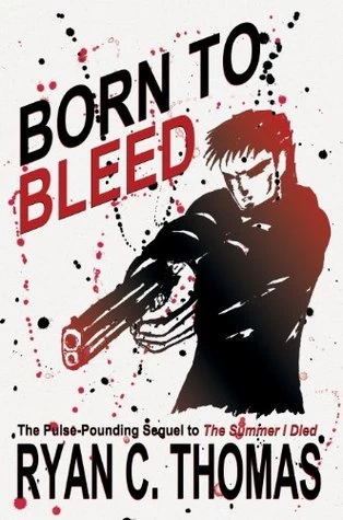 Born to Bleed by Ryan C. Thomas