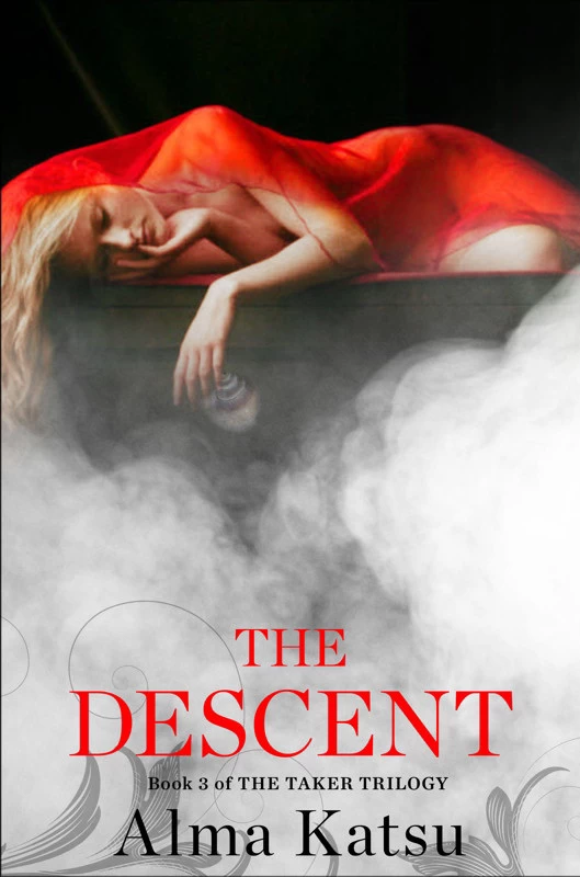 The Descent (The Taker Trilogy #3) by Alma Katsu